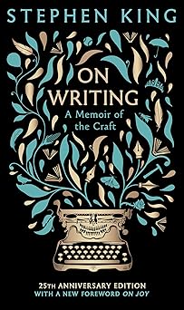 On Writing: A Memoir of the Craft by Stephen King